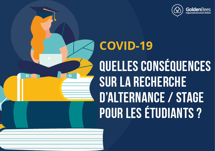 COVID19 : CONSÉQUENCES SUR CANDIDATURES STAGE - ALTERNANCE
