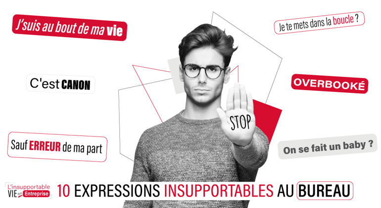 10 expressions insupportables en entreprise - communication - société - collegues - humour