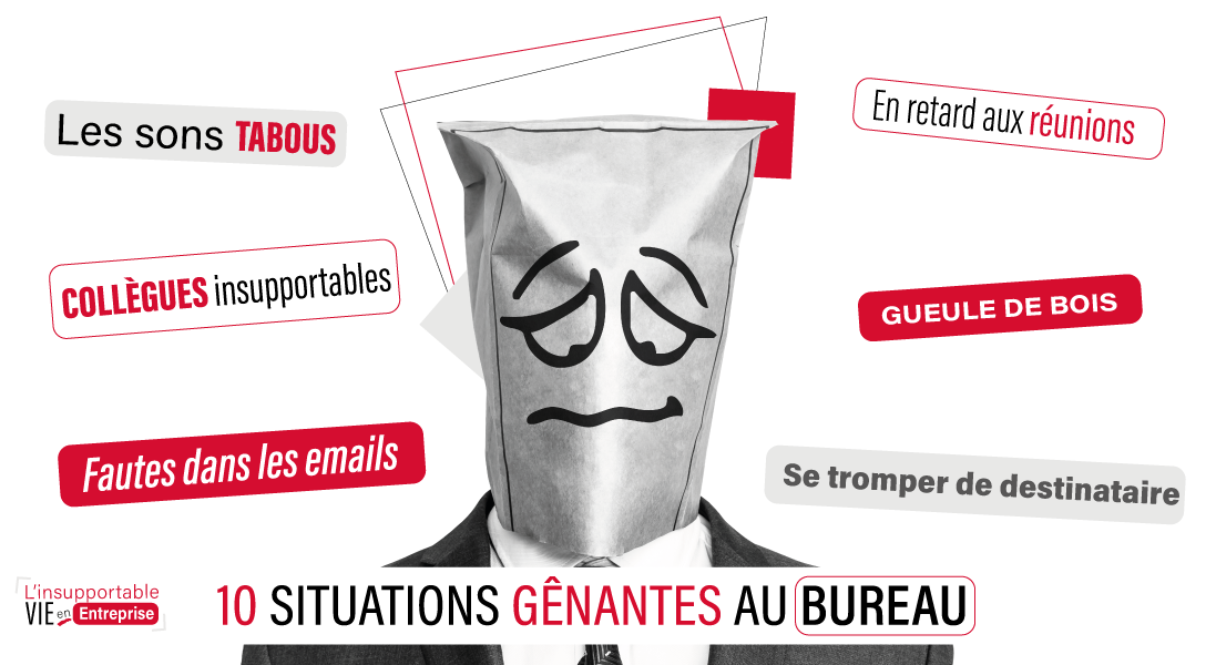 10 situations genantes au boulot - humour - honte - collegues