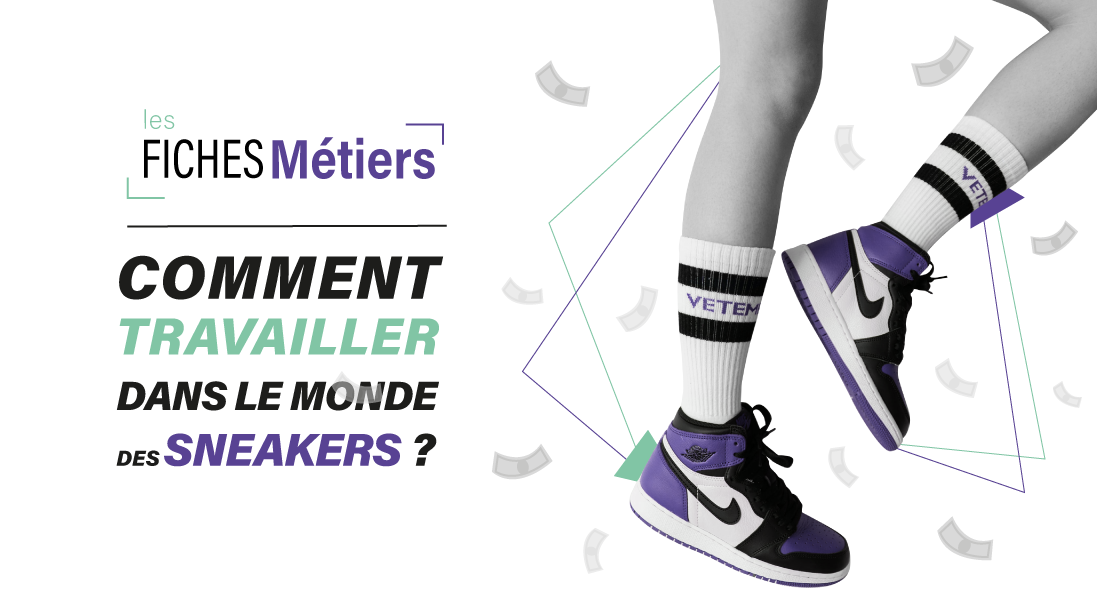Comment travailler dans les monde des sneakers - fiche metier - entete