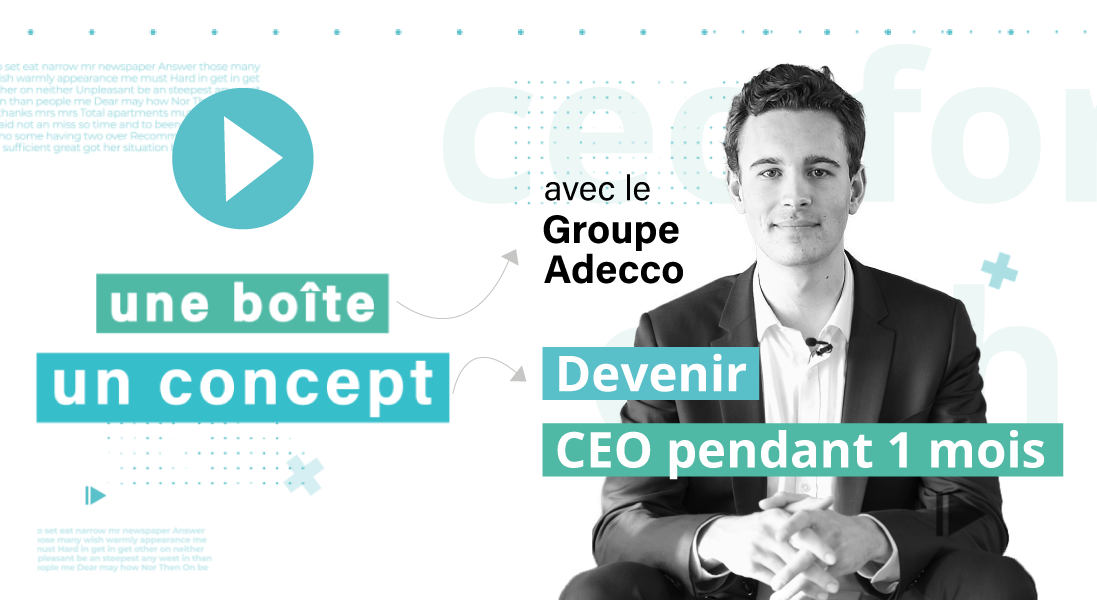 DEVENIR-CEO-FOR-ONE-MONTH---groupe-adecco---interim---emploi---concours---candidat