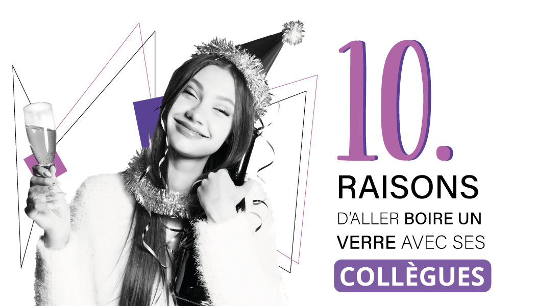 10 raisons de boire avec ses collegues - communication - employés - bureau - entreprise - blog  - wan2bee - humour - positivité - bien être en entreprise