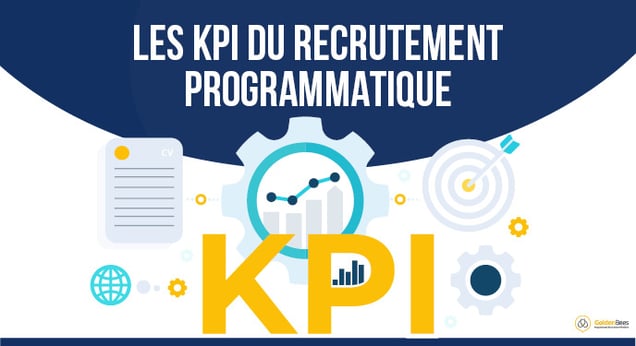 Les KPI du recrutement programmatique