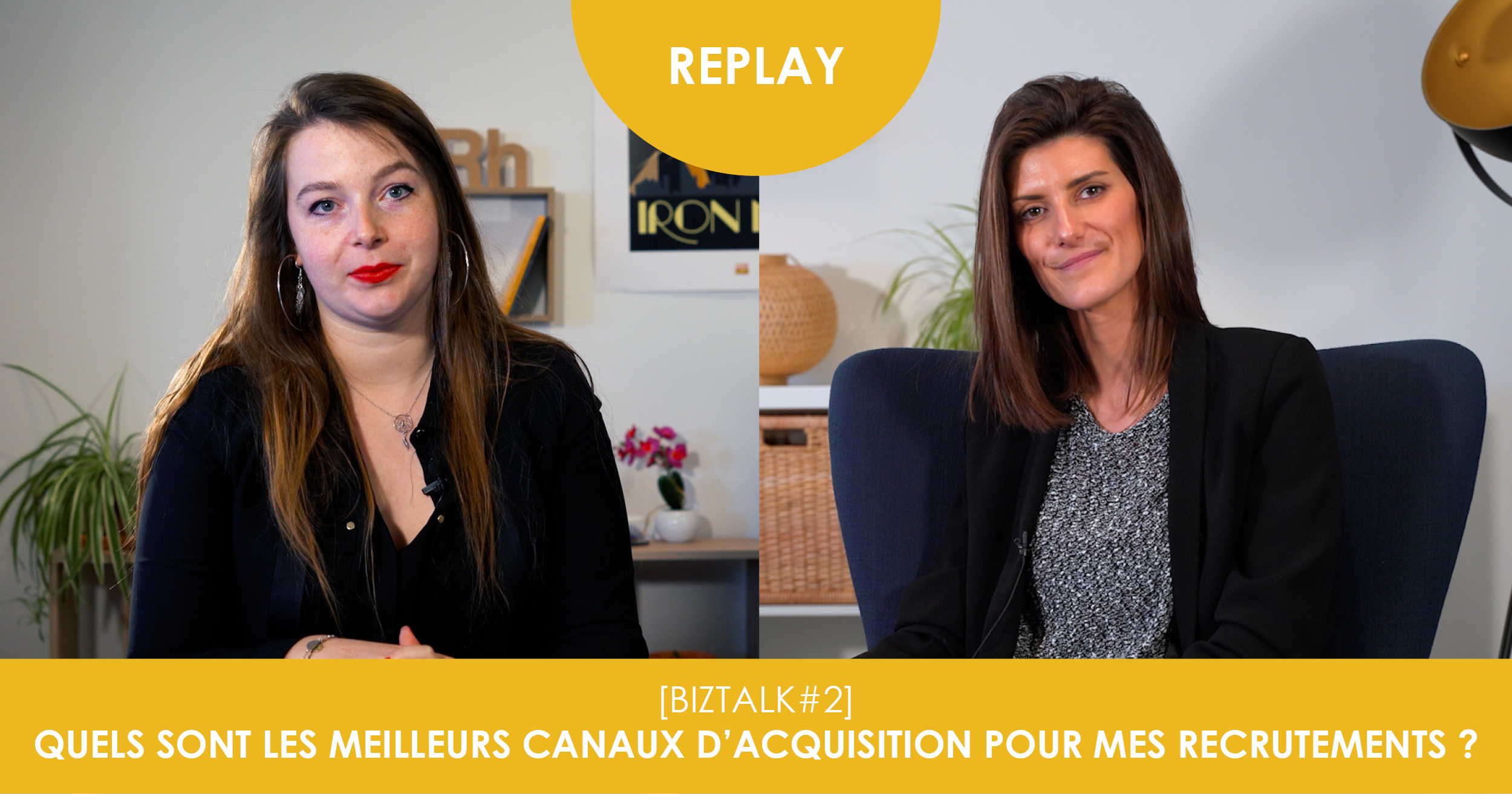 Replay Biztalk #2 Quels sont les meilleurs canaux d'acquisition pour mes recrutements ? 